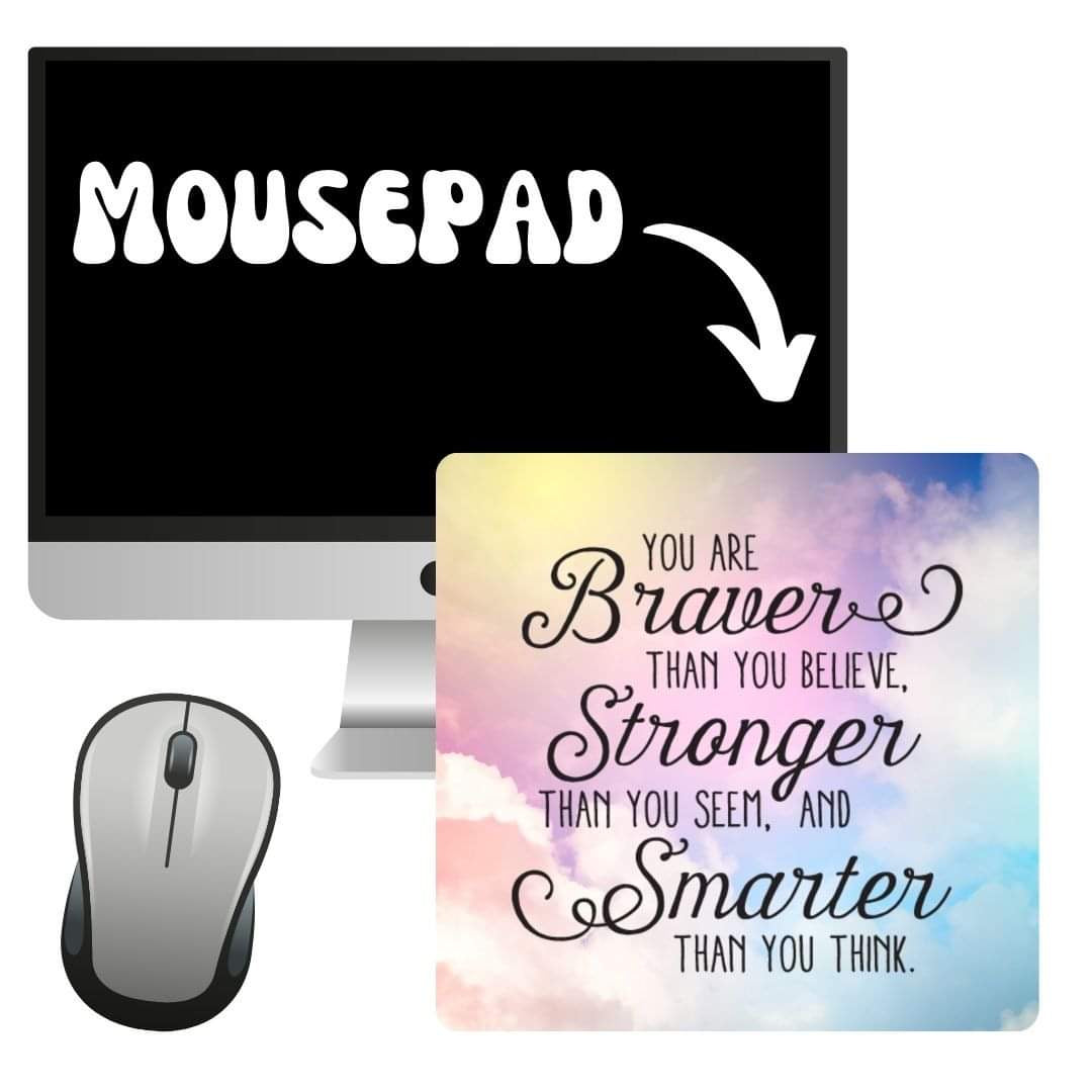 Inspirational Quote Mouse Pad