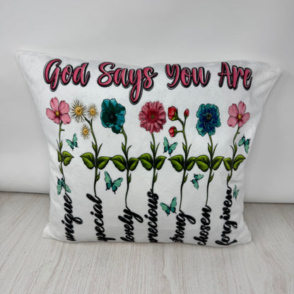 God Says I Am Floral Pillow
